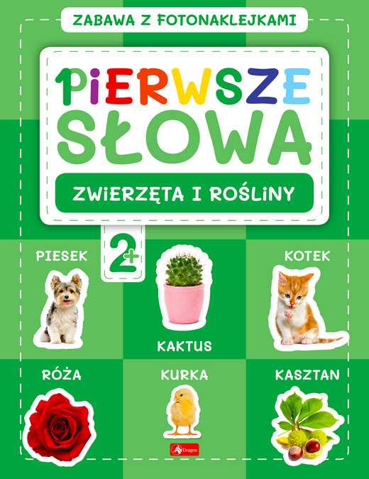 okładka Zwierzęta i rośliny. Pierwsze słowa. Zabawa z fotonaklejkami książka | Opracowanie zbiorowe