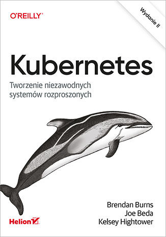 okładka Kubernetes. Tworzenie niezawodnych systemów rozproszonych wyd. 2 książka
