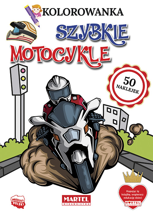 okładka Szybkie motocykle. Kolorowanka z naklejkami książka