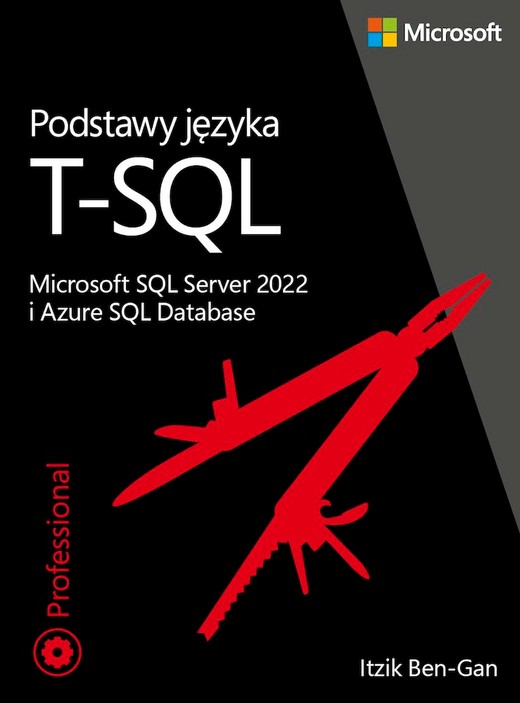 okładka Podstawy języka T-SQL: Microsoft SQL Server 2022 i Azure SQL Database książka