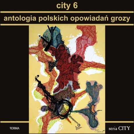 okładka City 6. Antologia polskich opowiadań grozy książka | Praca Zbiorowa