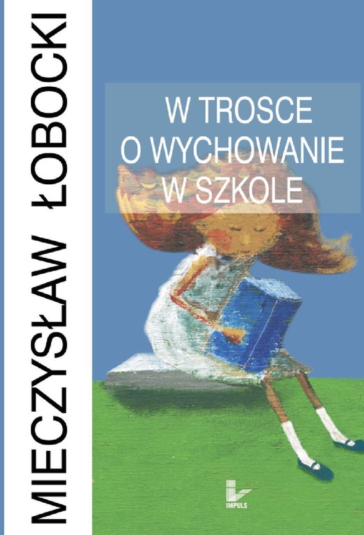 okładka W trosce o wychowanie w szkole książka