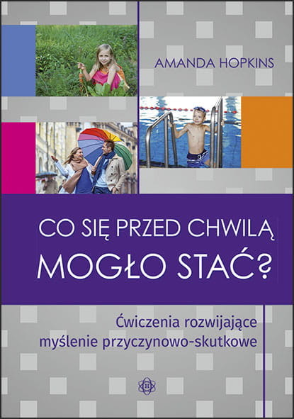 okładka Co się przed chwilą mogło stać? książka | Amanda Hopkins