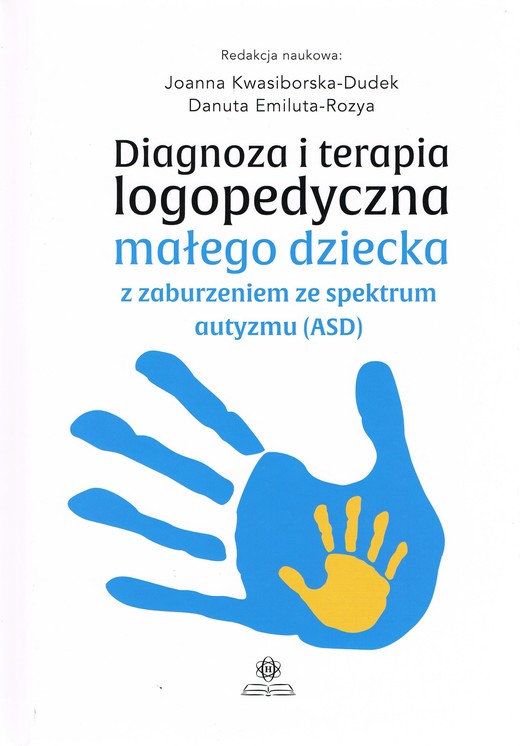 okładka Diagnoza i terapia logopedyczna małego dziecka z zaburzeniami ze spektrum autyzmu (ASD) książka