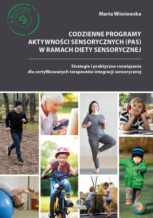 okładka Codzienne programy aktywności sensorycznych (PAS) w ramach diety sensorycznej książka | Marta Wiśniewska