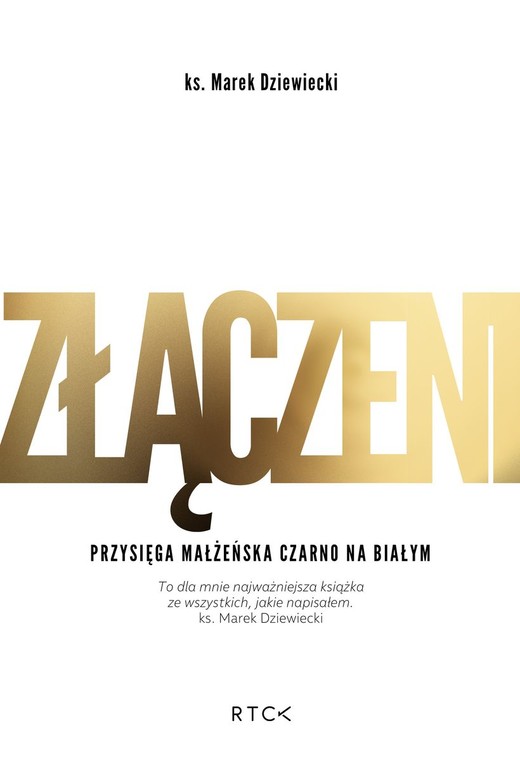 okładka ZŁĄCZENI. Przysięga małżeńska czarno na białym książka | ks. Marek Dziewiecki