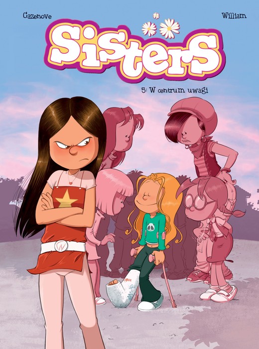 okładka W centrum uwagi . Sisters. Tom 5 wyd. 2022 książka | Christophe Cazenove, William Maury