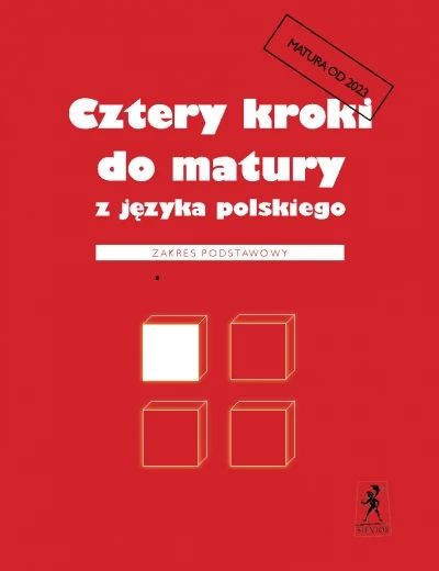 okładka Cztery kroki do matury z języka polskiego. Zakres podstawowy książka | Teresa Kosyra-Cieślak