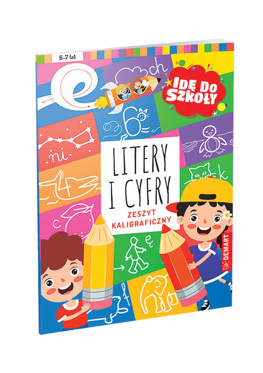 okładka Idę do szkoły. Litery i cyfry. Zeszyt kaligraficzny książka | Opracowanie zbiorowe