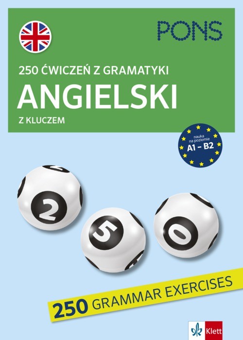 okładka 250 ćwiczeń z gramatyki angielskiego z kluczem na poziomie A1-B2 wyd.3 PONS książka | Opracowanie zbiorowe