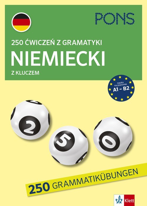okładka 250 ćwiczeń z gramatyki niemieckiej z kluczem na poziomie A1-B2 wyd.4 PONS książka | Opracowanie zbiorowe