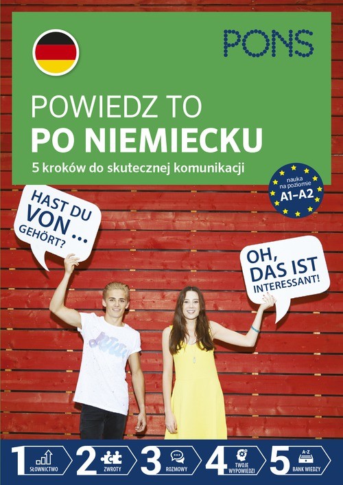 okładka Powiedz to po Niemiecku 5 kroków do skutecznej komunikacji poziom A1-A2 wyd.2 PONS książka | Opracowanie zbiorowe