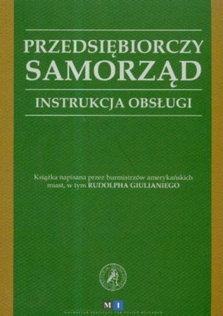 okładka Przedsiębiorczy samorząd. Instrukcja Obsługi książka | Opracowanie zbiorowe