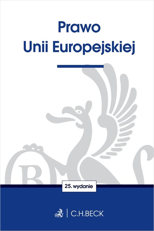 okładka Prawo Unii Europejskiej wyd. 25 książka | Opracowanie zbiorowe
