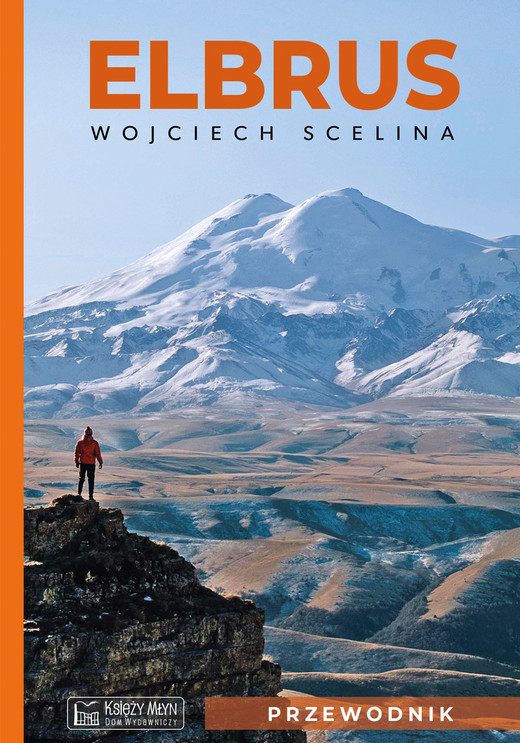 okładka Elbrus. Przewodnik książka | Scelina Wojciech