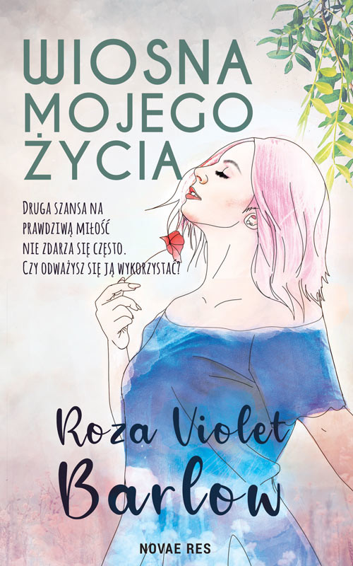 okładka Wiosna mojego życia książka | Roza Violet Barlow
