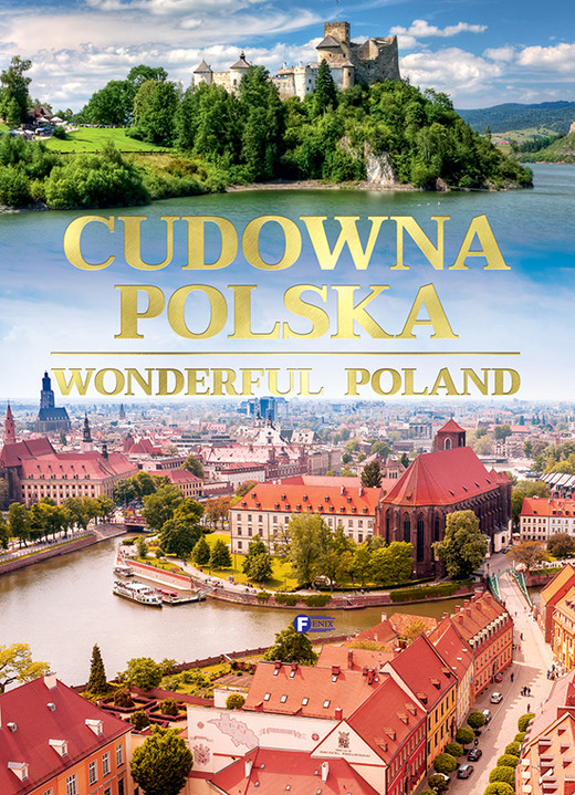 okładka Cudowna Polska. Wonderful Poland książka | Opracowanie zbiorowe