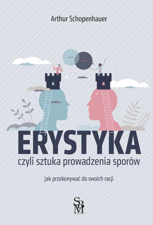 okładka Erystyka. Sztuka prowadzenia sporów książka | Arthur Schopenhauer