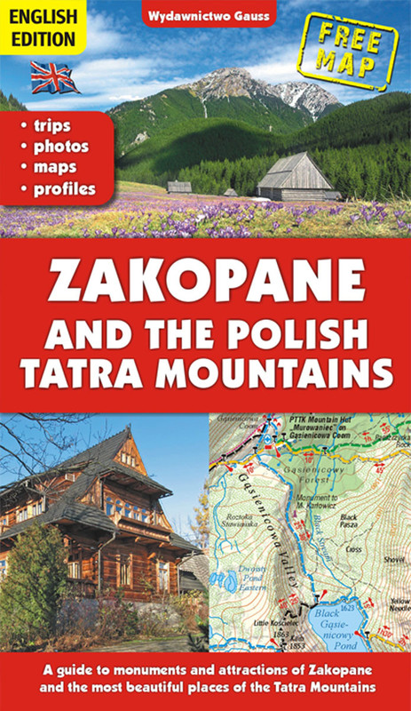 okładka Zakopane i Tatry polskie. Przewodnik po zabytkach i atrakcjach Zakopanego oraz najpiękniejszych miejscach Tatr wer. angielska książka