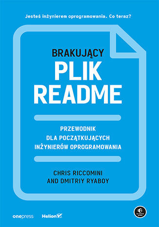 okładka Brakujący plik README. Przewodnik dla początkujących inżynierów oprogramowania książka