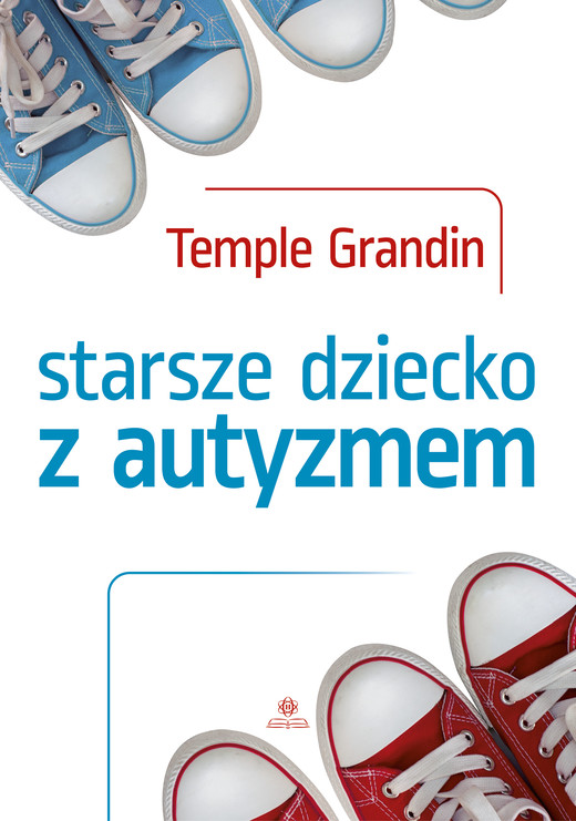 okładka Starsze dziecko z autyzmem książka | Temple Grandin