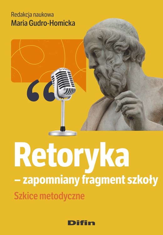 okładka Retoryka - zapomniany fragment szkoły. Szkice metodyczne książka
