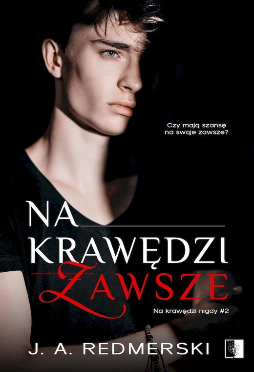 okładka Na krawędzi zawsze. Na krawędzi. Tom 2 książka | J.A. Redmerski