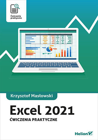 okładka Excel 2021. Ćwiczenia praktyczne książka | Masłowski Krzysztof