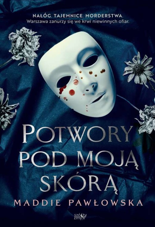 okładka Potwory pod moją skórą książka | Maddie Pawłowska