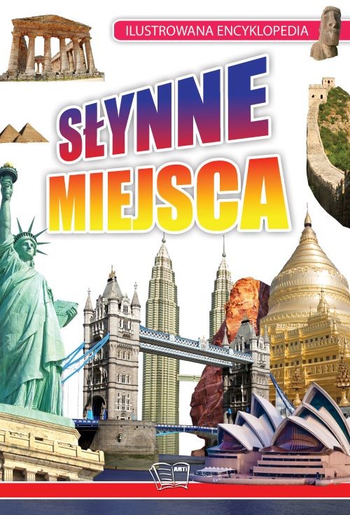 okładka Słynne miejsca. Ilustrowana encyklopedia książka | Opracowanie zbiorowe