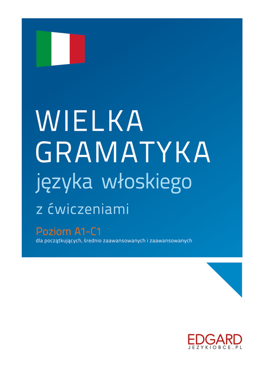 okładka Wielka gramatyka języka włoskiego z ćwiczeniami wyd. 1 książka | Anna Wieczorek