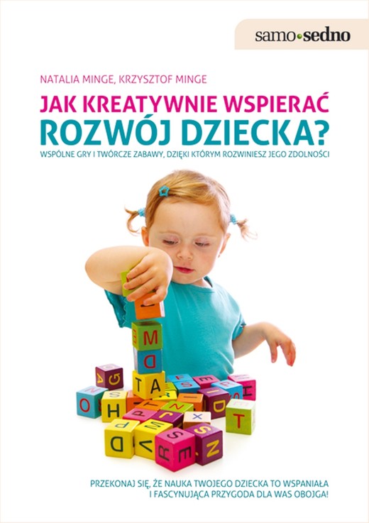 okładka Jak kreatywnie wspierać rozwój dziecka? książka | Krzysztof Minge, Natalia Minge