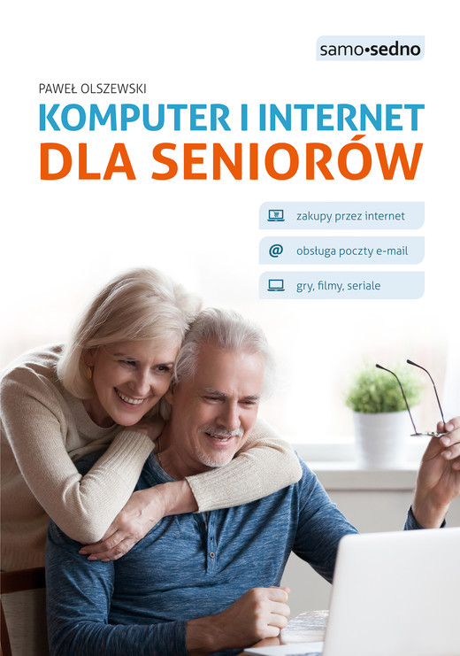 okładka Komputer i internet dla seniorów książka | Paweł Olszewski