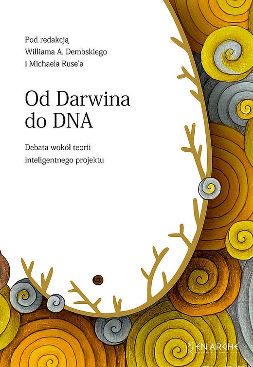 okładka Od Darwina do DNA. Debata wokół teorii inteligentnego projektu książka