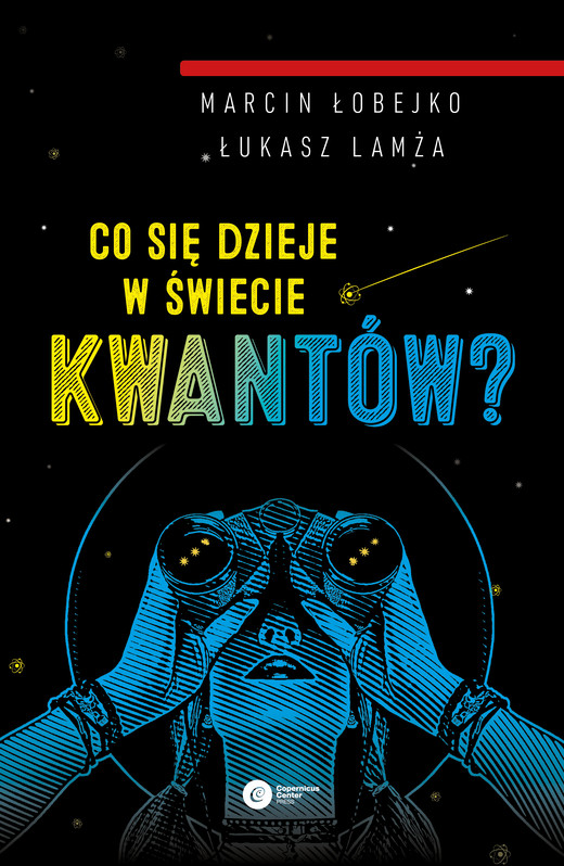 okładka Co się dzieje w świecie kwantów? wyd. 2 książka | Marcin Łobejko