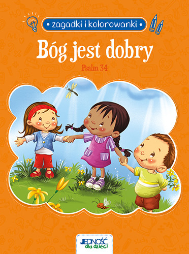 okładka Bóg jest dobry. Psalm 34. Zagadki i kolorowanki książka | de BezenacAgnes