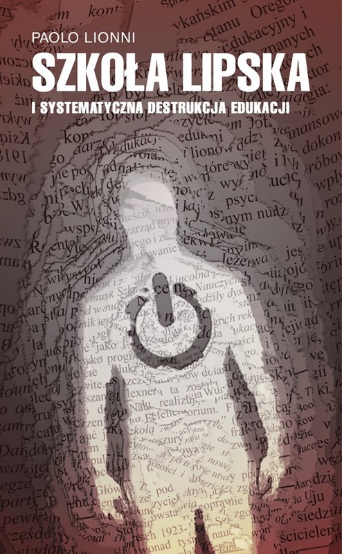 okładka Szkoła lipska i systematyczna destrukcja edukacji książka