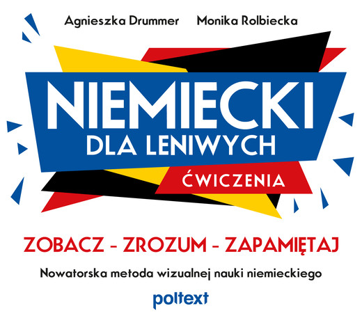 okładka Niemiecki dla leniwych. Ćwiczenia. Zobacz – Zrozum – Zapamiętaj. Nowatorska metoda wizualnej nauki niemieckiego książka