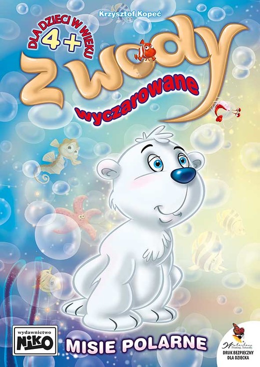 okładka Misie polarne. Z wody wyczarowane książka | Kopeć Krzysztof