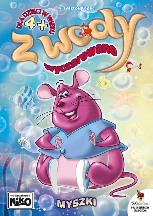 okładka Myszki. Z wody wyczarowane książka | Kopeć Krzysztof