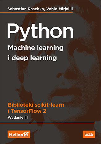 okładka Python. Machine learning i deep learning. Biblioteki scikit-learn i TensorFlow 2 wyd. 3 książka