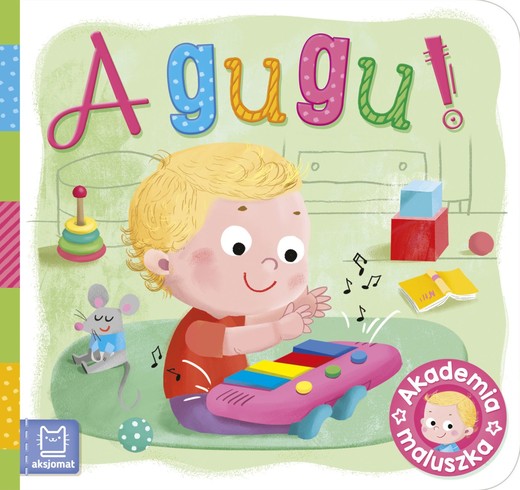 okładka A gugu! Akademia maluszka książka | Opracowanie zbiorowe
