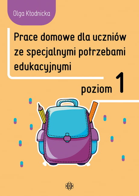 okładka Prace domowe dla uczniów ze specjalnymi potrzebami edukacyjnymi poziom 1 książka | Olga Kłodnicka