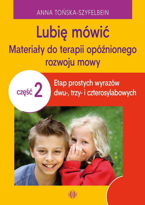 okładka Lubię mówić materiały do terapii opóźnionego rozwoju mowy część 2 książka