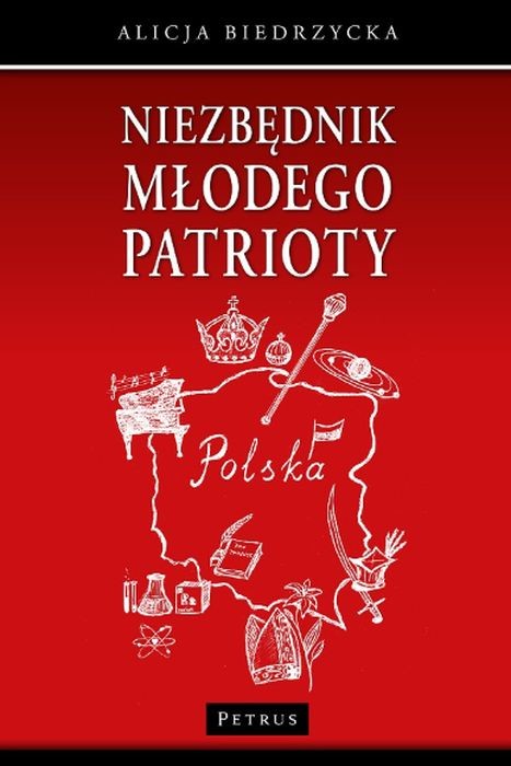 okładka Niezbędnik młodego patrioty książka | Alicja Biedrzycka