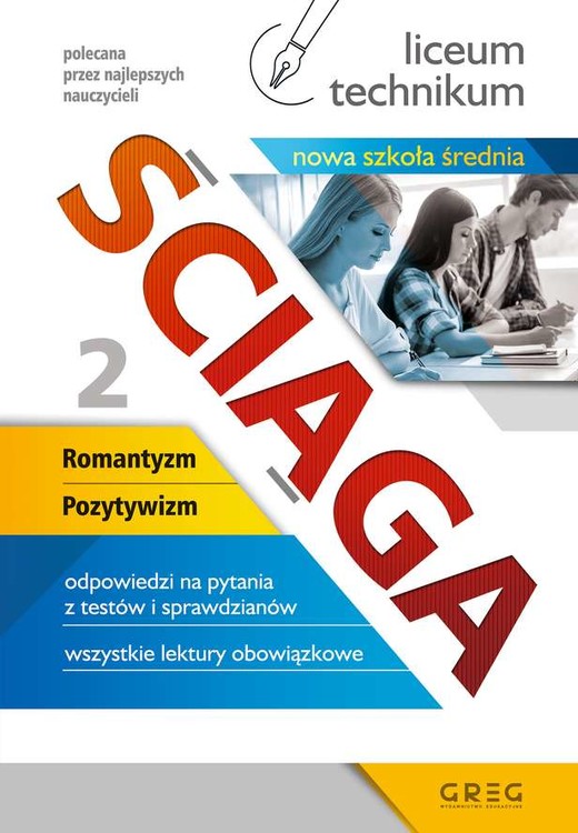 okładka Ściąga. Romantyzm, Pozytywizm. Liceum, technikum. Część 2 książka | Opracowanie zbiorowe