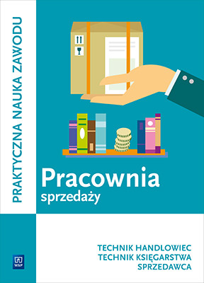 okładka Pracownia sprzedaży. Prowadzenie sprzedaży. Technik handlowiec, sprzedawca, technik księgarstwa książka | Jadwiga Jóźwiak