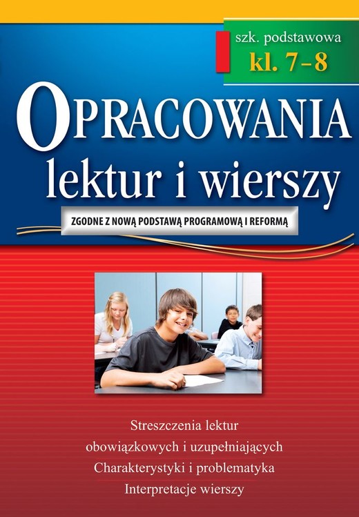okładka Opracowania lektur i wierszy. Szkoła podstawowa. Klasy 7-8 wyd. 3 książka | Opracowanie zbiorowe