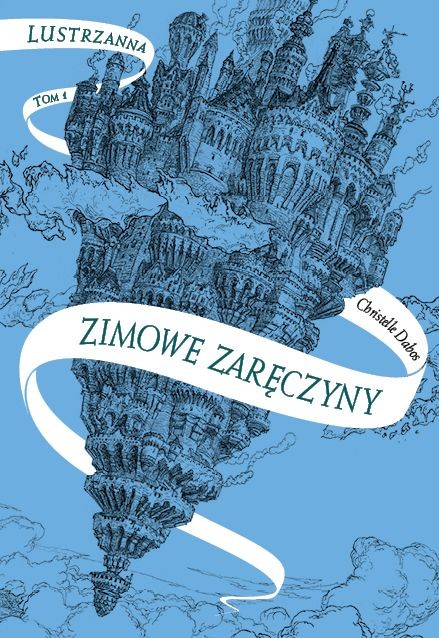 okładka Zimowe zaręczyny. Lustrzanna. Tom 1 wyd. 2 książka | Christelle Dabos