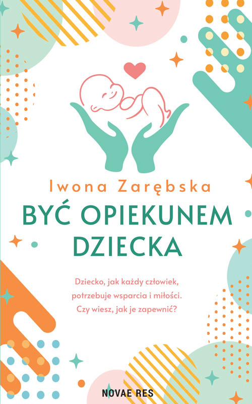 okładka Być opiekunem dziecka książka